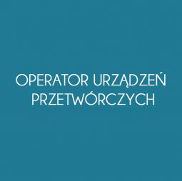 00_OPERATOR_URZADZEN_PRZETWORCZYCH.jpg